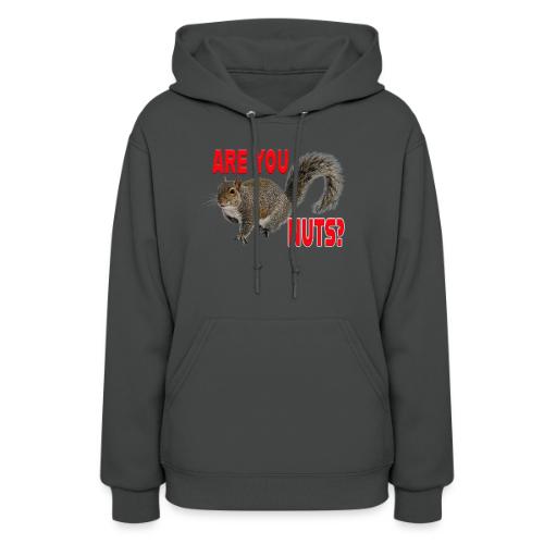 Are You Nuts? - Women's Hoodie