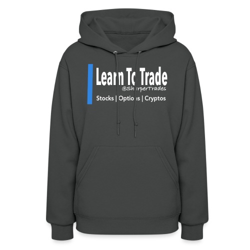 Learn To Trade (white) - Women's Hoodie