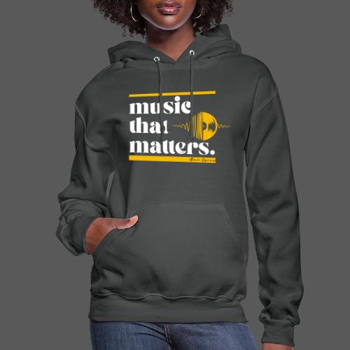 Music That Matters #1 - Alan Cross - Women's Hoodie