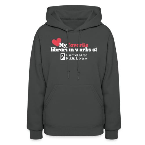 My Favorite Librarian - Women's Hoodie