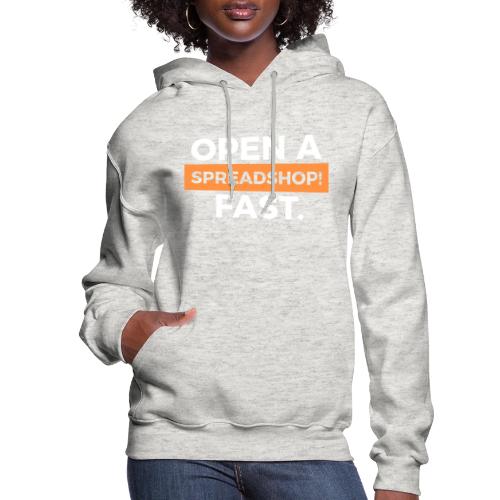 Open a Spreadshop - Women's Hoodie