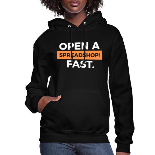 Open a Spreadshop - Women's Hoodie