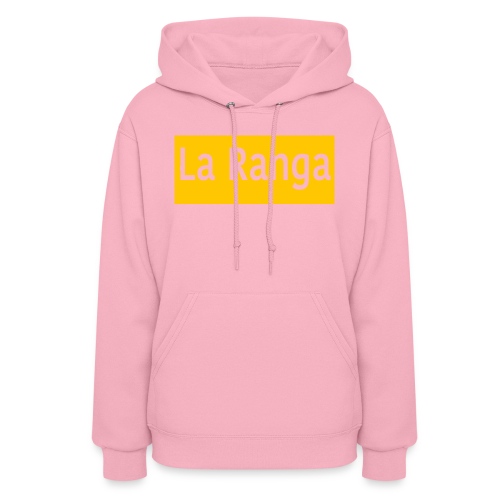 La Ranga gbar - Women's Hoodie