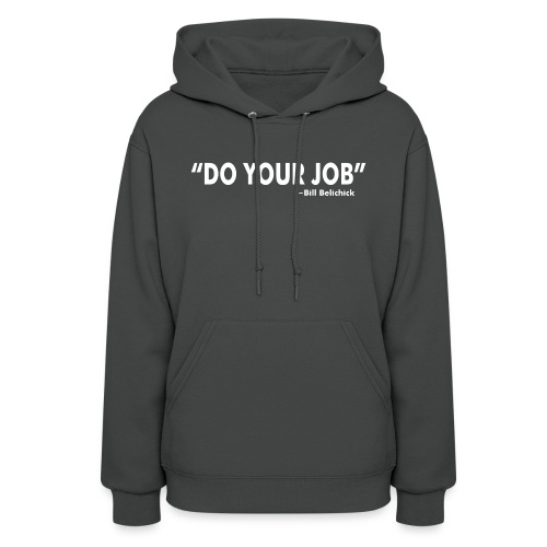 Do Your Job - Women's Hoodie