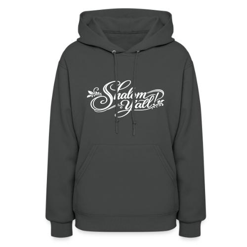 Shalom Y'all! - Women's Hoodie