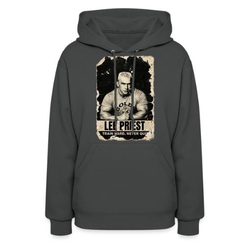 Lee Priest Train Hard Never Quit - Women's Hoodie
