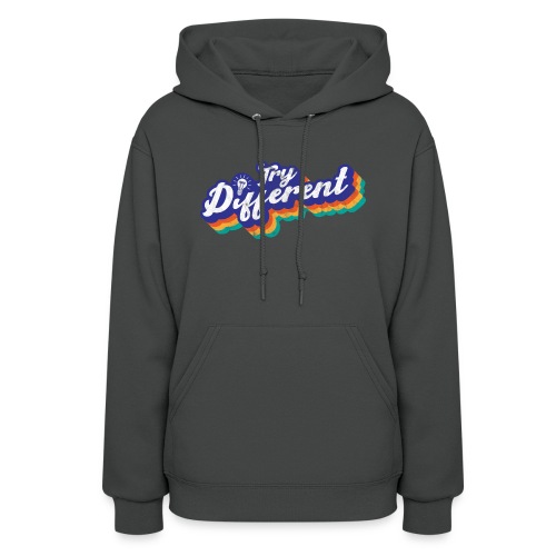 Try Different - Women's Hoodie