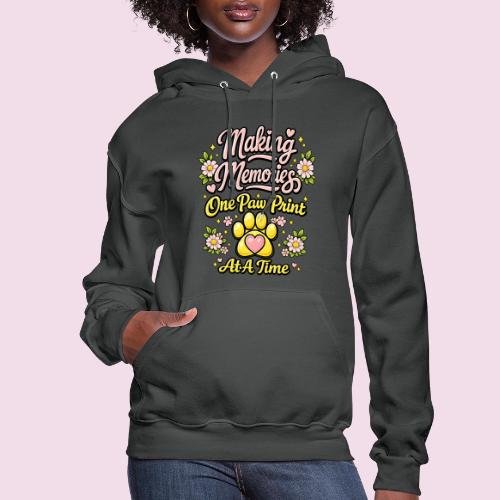 Making Memories One Paw Print At A Time - Women's Hoodie