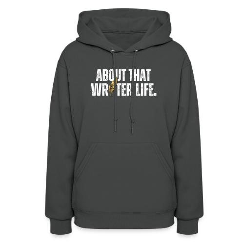 Writer Life - Women's Hoodie