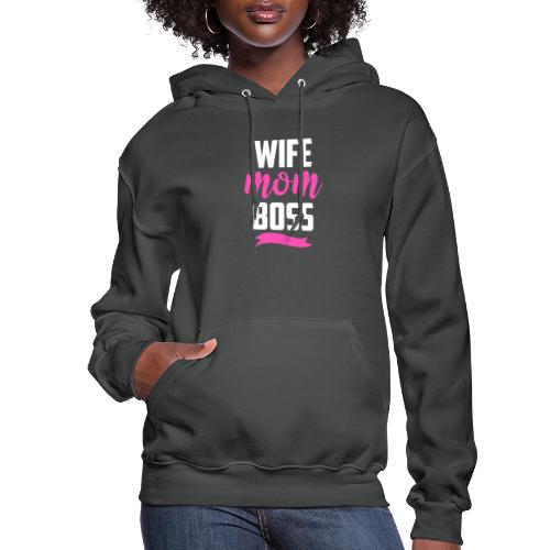 WIFE MOM BOSS - Women's Hoodie