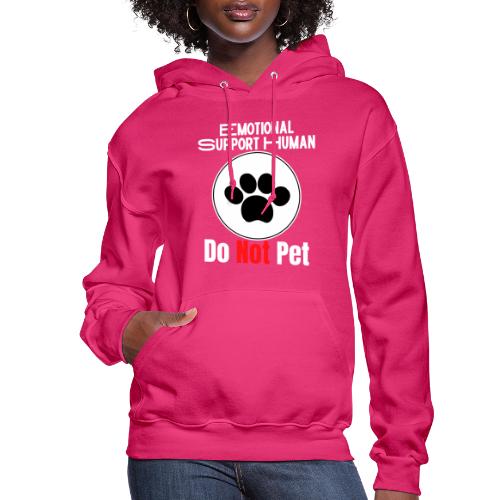 Emotional Support Human Do Not Pet Dog Service - Women's Hoodie