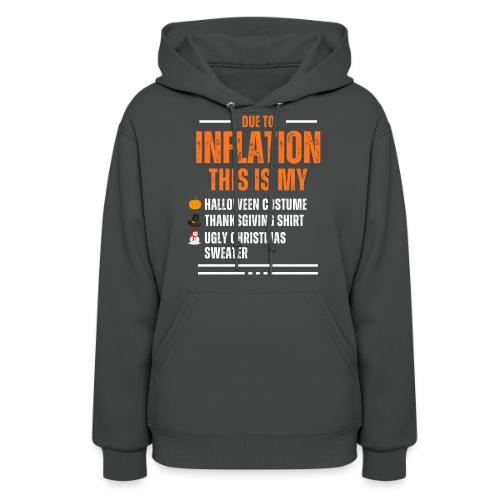Due to Inflation - Women's Hoodie