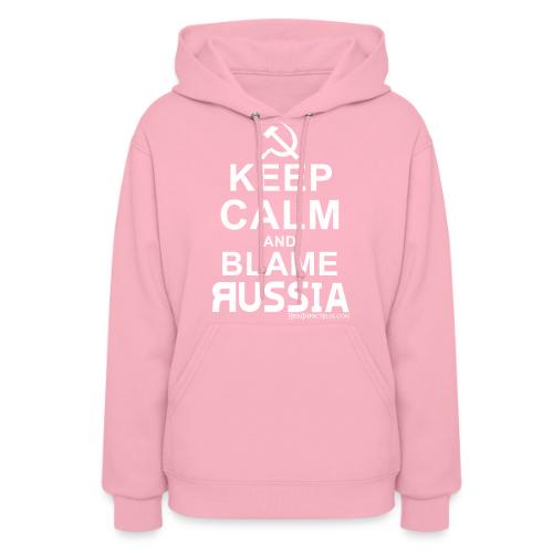 Keep Calm and Blame Russia (white) - Women's Hoodie
