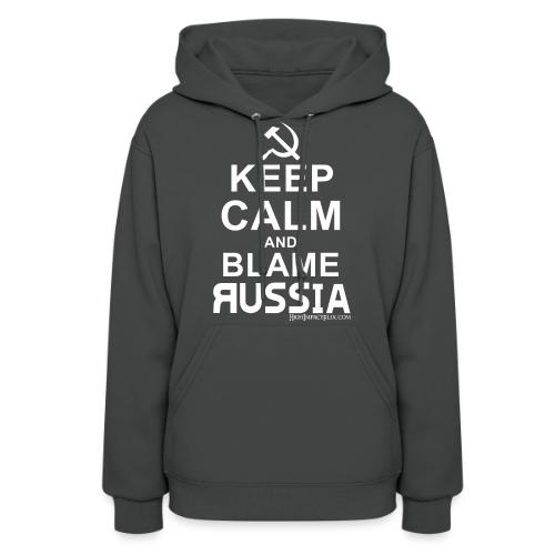 Keep Calm and Blame Russia (white) - Women's Hoodie