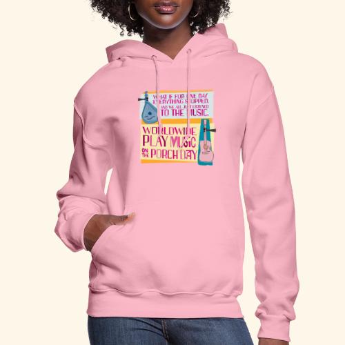 Play Music on the Porch Day 2023 - Women's Hoodie