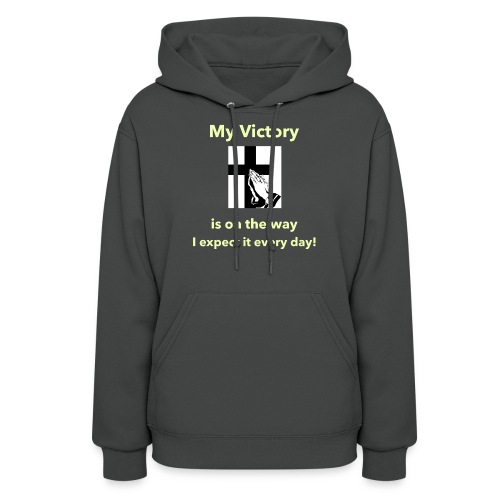 My Victory is on the way... - Women's Hoodie