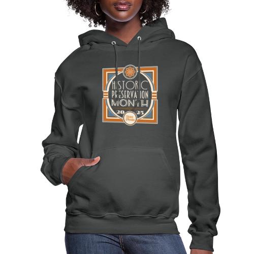 Historic Preservation Month- Dark - Women's Hoodie