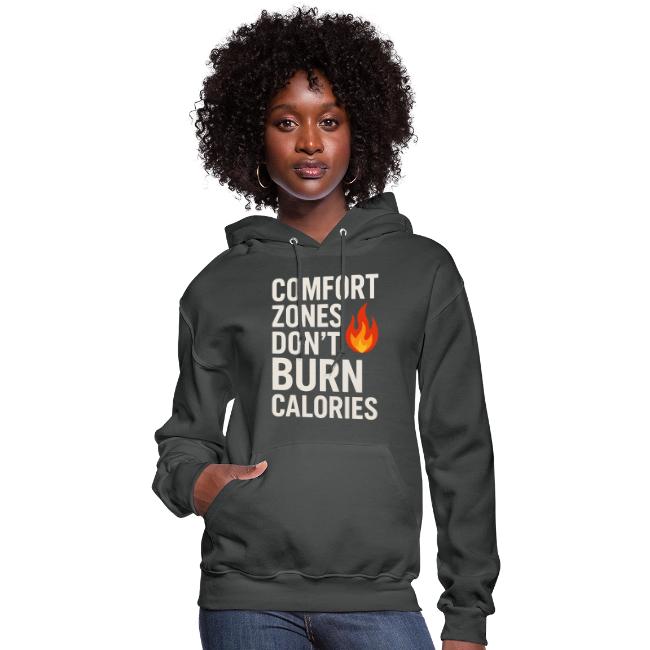 Comfort Zones Don’t Burn Calories Graphic