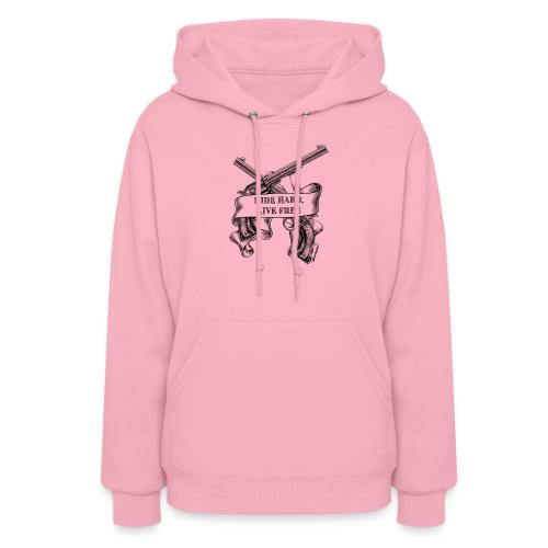 Ride Hard Live Free - Women's Hoodie