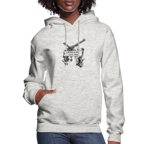 Ride Hard Live Free - Women's Hoodie