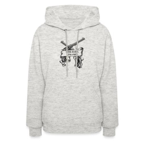 Ride Hard Live Free - Women's Hoodie