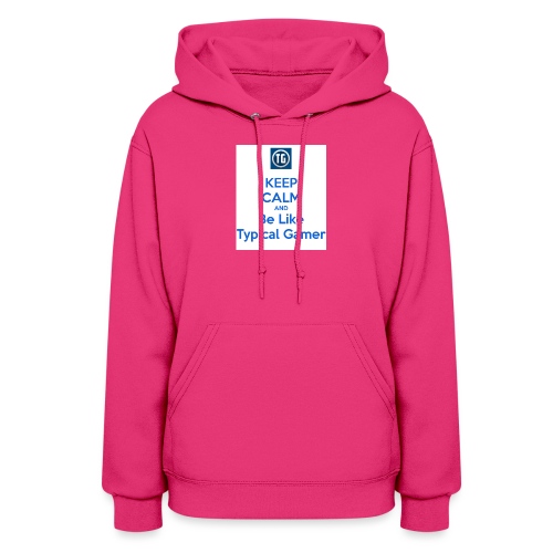 keep calm and be like typical gamer - Women's Hoodie