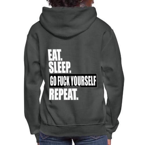 eat sleep… - Women's Hoodie
