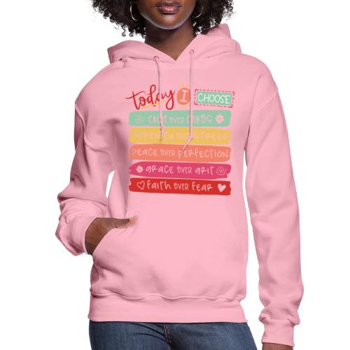 Harmony Collection - Today I Choose - Women's Hoodie