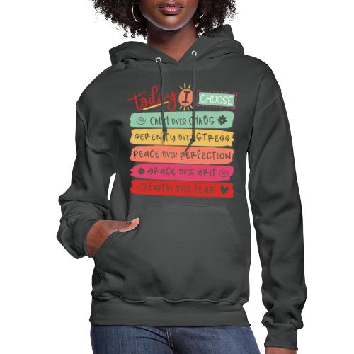 Harmony Collection - Today I Choose - Women's Hoodie