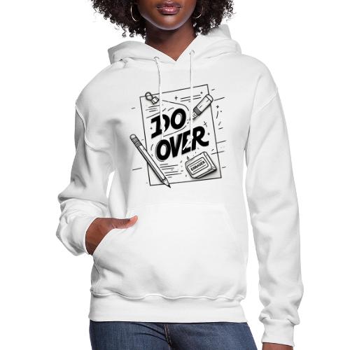 Do Over - Women's Hoodie