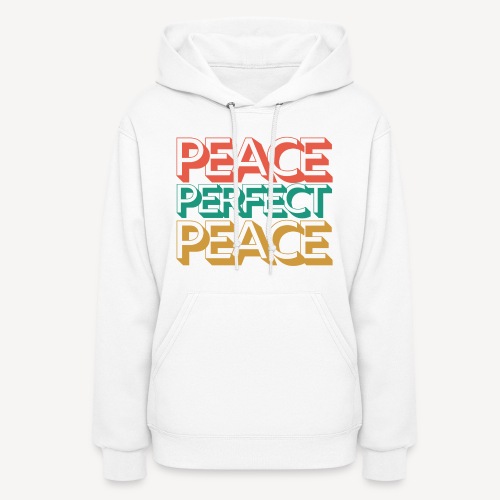 PEACE PERFECT PEACE - Women's Hoodie