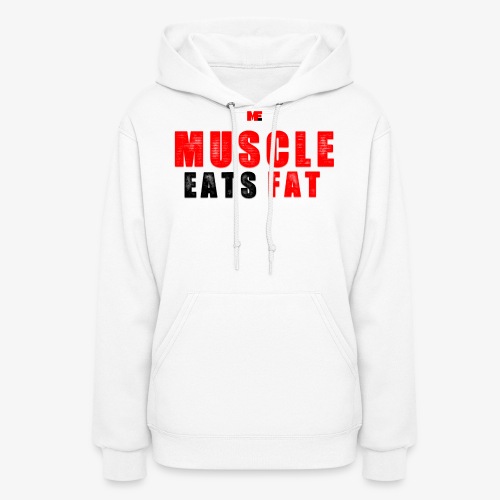Muscle Eats Fat Red Black Edition - Women's Hoodie