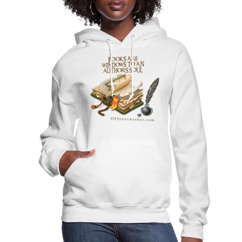 Books are windows to an author’s soul - Women's Hoodie