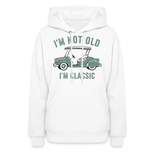 Unisex T-Shirt Classic Golf Cart Funny Saying Tee - Women's Hoodie