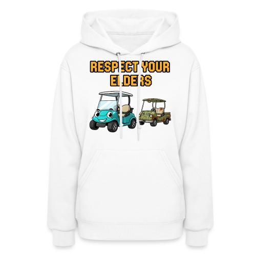 Golf Cart Humor T-Shirt | Respect Your Elders - Women's Hoodie