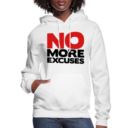 No More Excuses - Women's Hoodie