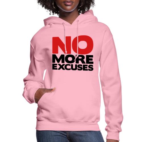 No More Excuses - Women's Hoodie
