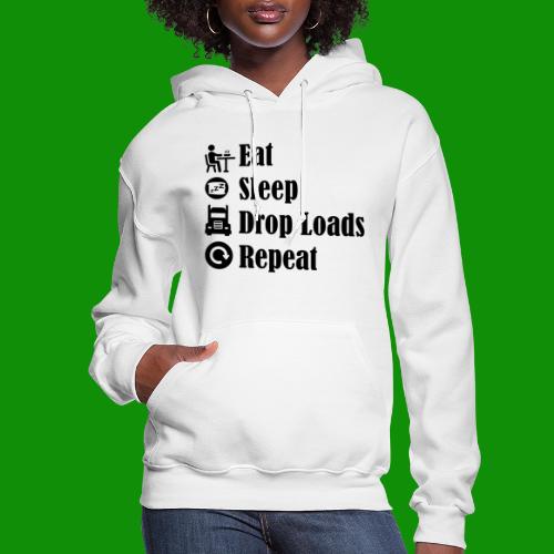 Eat Sleep Drop Loads Repeat - Women's Hoodie