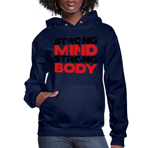 Strong Mind Strong Body - Women's Hoodie