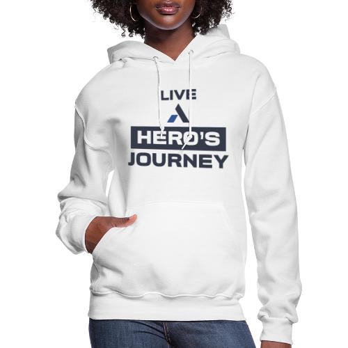 live a hero s journey 2 01 - Women's Hoodie