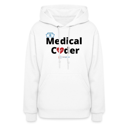 Coding Clarified Medical Coder Shirts and More - Women's Hoodie