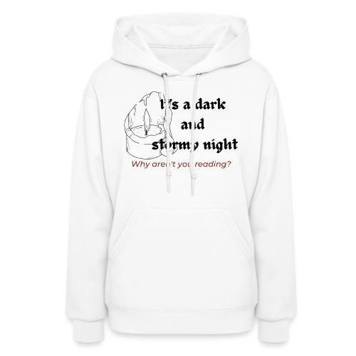 Dark and Stormy Night (black candle text) - Women's Hoodie