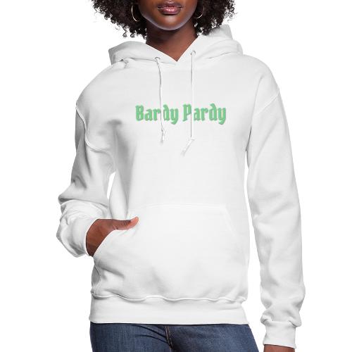Bardy Pardy Logo Green letters - Women's Hoodie