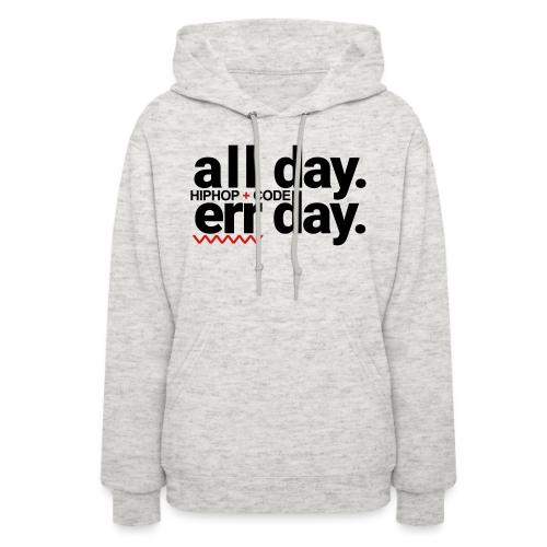 alldayerrday-2color - Women's Hoodie