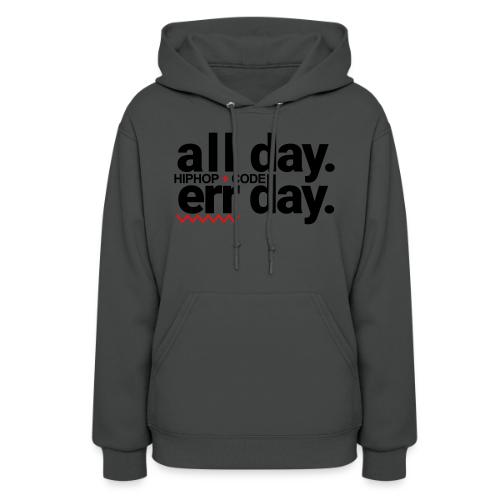 alldayerrday-2color - Women's Hoodie