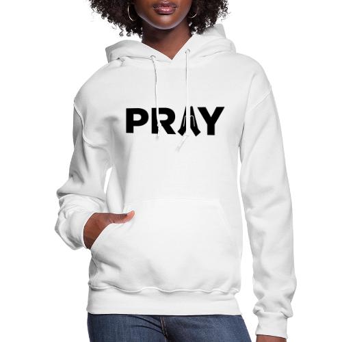 Pray - Women's Hoodie