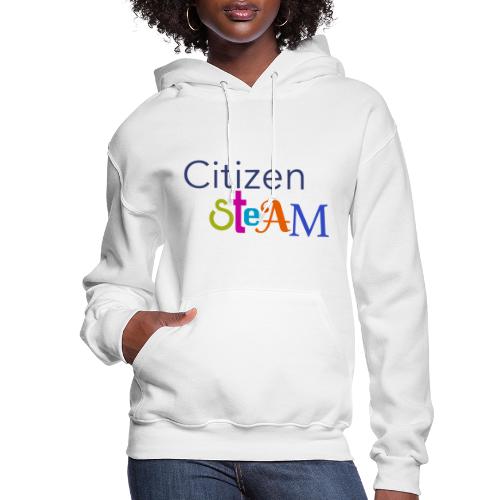 Citizen STEAM - Women's Hoodie
