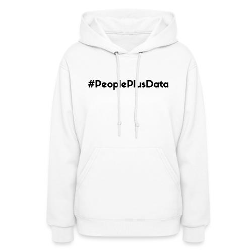 #PeoplePlusData - Women's Hoodie