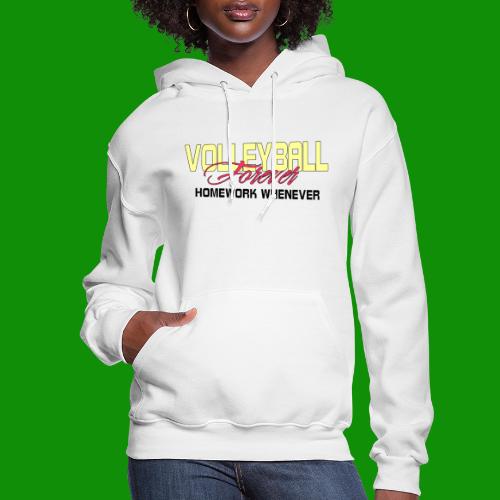 Volleyball Forever Homework Whenever - Women's Hoodie