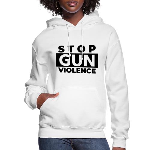 STOP GUN VIOLENCE - Women's Hoodie